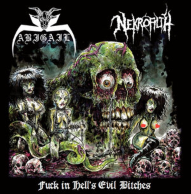 ABIGAIL & NEKROFILTH - F**K IN HELL’S EVIL BITCHES (BLACK OR SPLATTER VINYL) - LP Vinyl