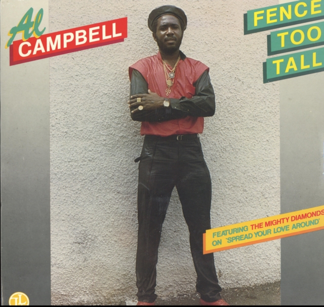 AL CAMPBELL - FENCE TOO TALL - LP Vinyl