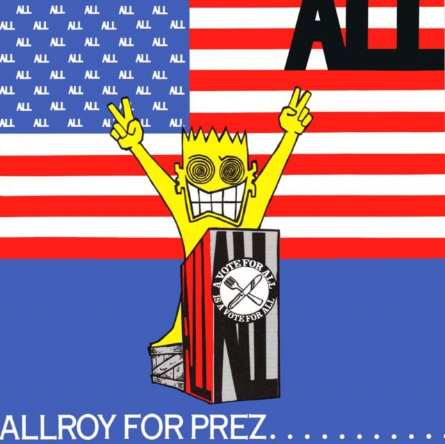 0031895000417-3.jpg ALL - ALLROY FOR PREZ - 7 inch Vinyl
