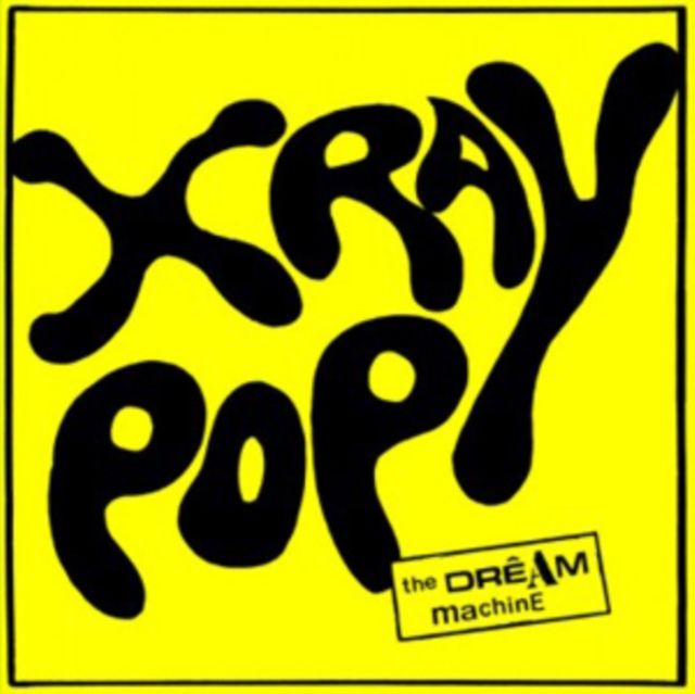 X RAY POP - DREAM MACHINE - LP Vinyl