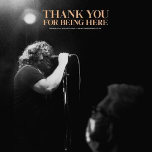 WORLD IS A BEAUTIFUL PLACE & I AM NO LONGER AFRAID - THANK YOU FOR BEING HERE (LIVE) - LP Vinyl