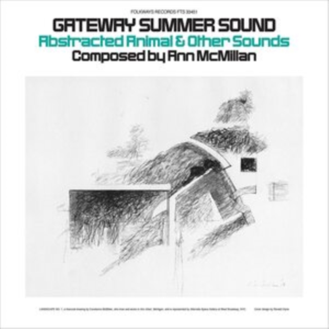 ANN MCMILLAN - GATEWAY SUMMER SOUND: ABSTRACTED ANIMAL & OTHER SOUNDS - LP Vinyl