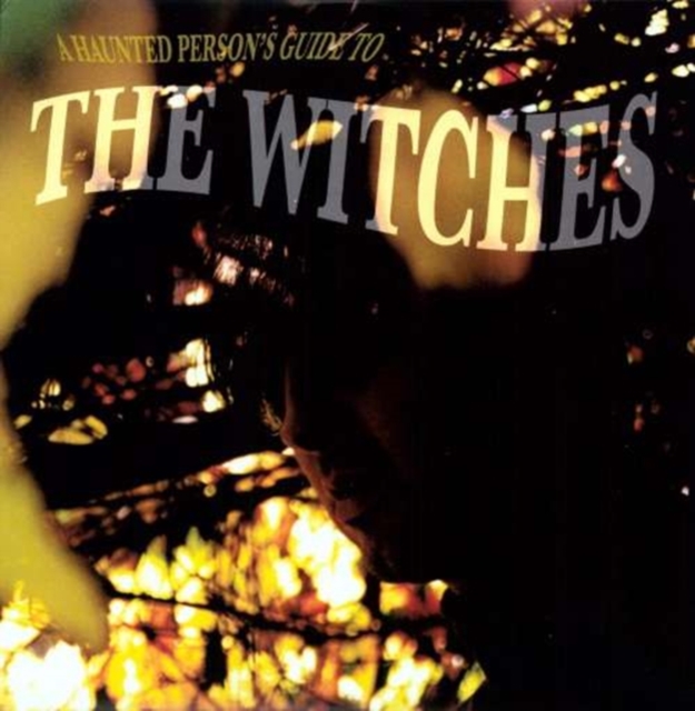 WITCHES - HAUNTED PERSON'S GUIDE TO THE WITCHES - LP Vinyl