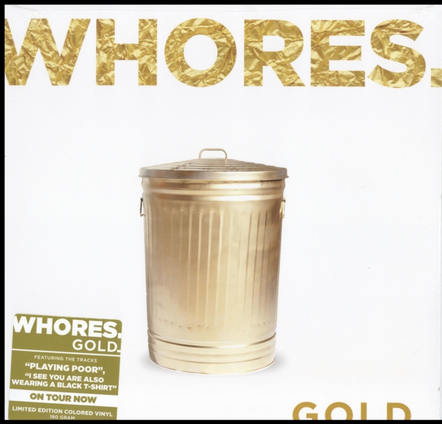 0099923639619-4.jpg WHORES - GOLD (180G/COLORED VINYL) - LP Vinyl