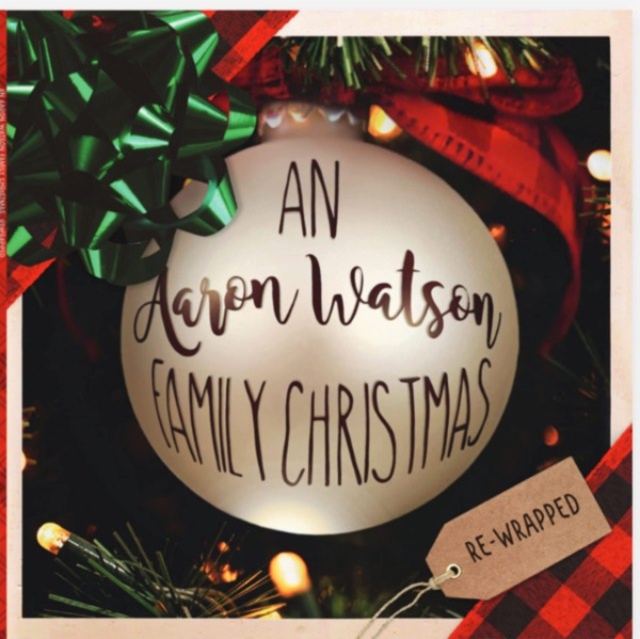 AARON WATSON - AN AARON WATSON FAMILY CHRISTMAS: RE-WRAPPED (LIMITED AUTOGRAPHED - LP Vinyl