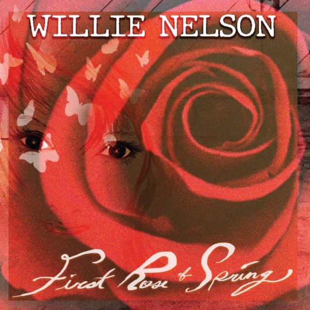 WILLIE NELSON - FIRST ROSE OF SPRING - LP Vinyl