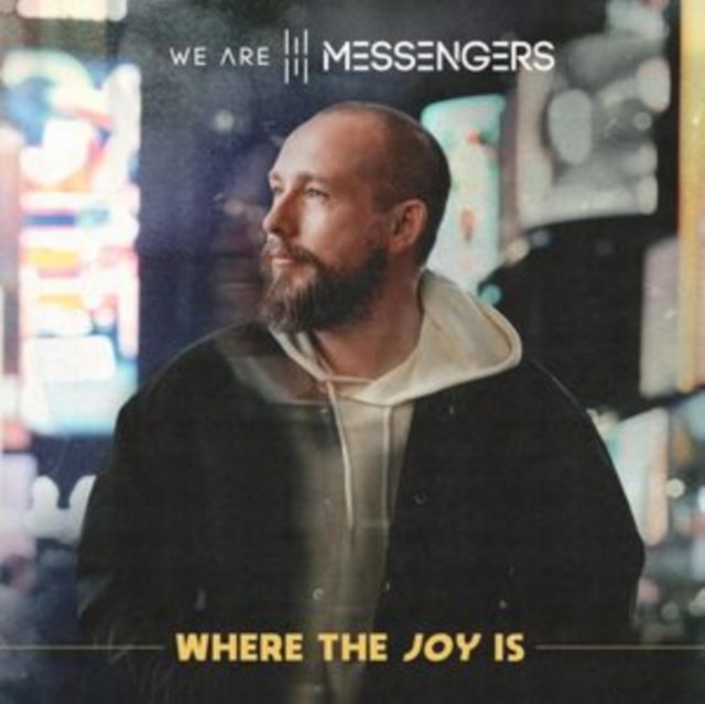 WE ARE MESSENGERS - WHERE THE JOY IS - LP Vinyl