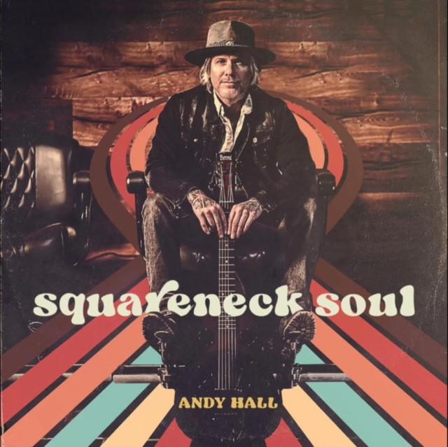 ANDY HALL - SQUARENECK SOUL - LP Vinyl