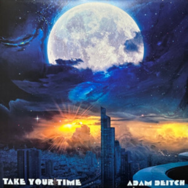 ADAM DEITCH - TAKE YOUR TIME - LP Vinyl