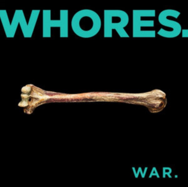 0199066768822-2.jpg WHORES. - WAR - LP Vinyl