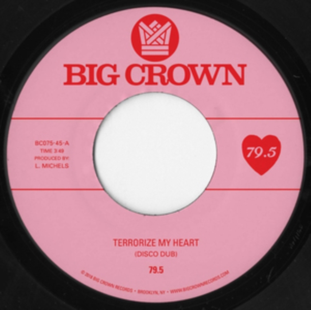 79.5 - TERRORIZE MY HEART (DISCO DUB)/TERRORIZE MY HEART (BOUNCE REMIX) - 7 inch Vinyl