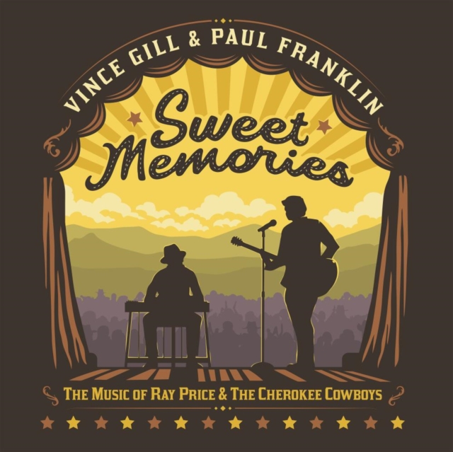 VINCE & PAUL FRANKLIN GILL - SWEET MEMORIES: THE MUSIC OF RAY PRICE & THE CHEROKEE COWBOYS - LP Vinyl