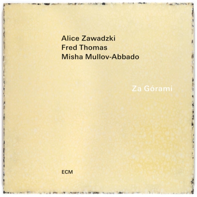 ALICE; FRED THOMAS; MISHA MULLOV-ABBADO ZAWADZKI - ZA GORAMI - LP Vinyl