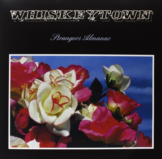 WHISKEYTOWN - STRANGERS ALMANAC - LP Vinyl