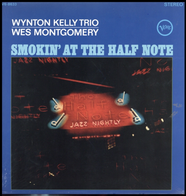 WES / KELLY MONTGOMERY WYNTON TRIO - SMOKIN AT THE HALF NOTE - LP Vinyl