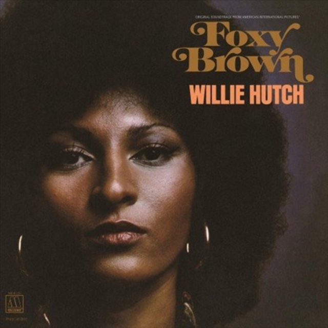 WILLIE HUTCH - FOXY BROWN (SOUNDTRACK) - LP Vinyl