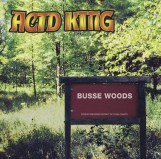 ACID KING - BUSSE WOODS - LP Vinyl