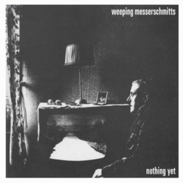 WEEPING MESSERSCHMITTS - NOTHING YET - 7 inch Vinyl