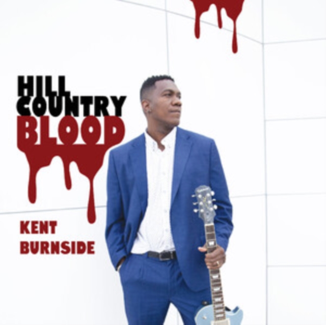 (PRE-ORDER) KENT BURNSIDE - HILL COUNTRY BLOOD - LP Vinyl