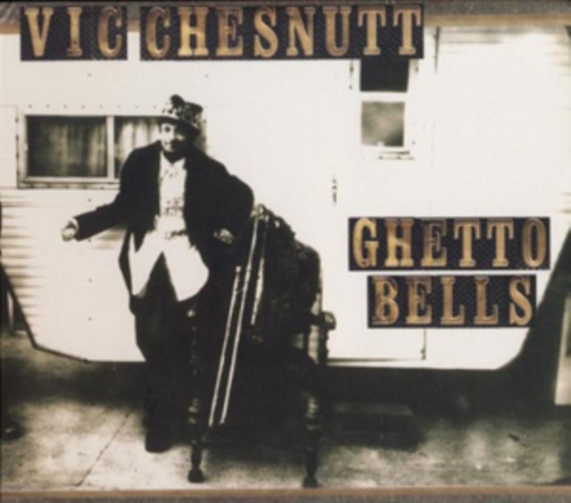 VIC CHESNUTT - GHETTO BELLS (2LP/180G/DL CODE) - LP Vinyl