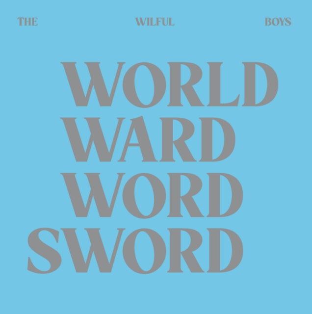WILFUL BOYS - WORLD WARD WORD SWORD - LP Vinyl