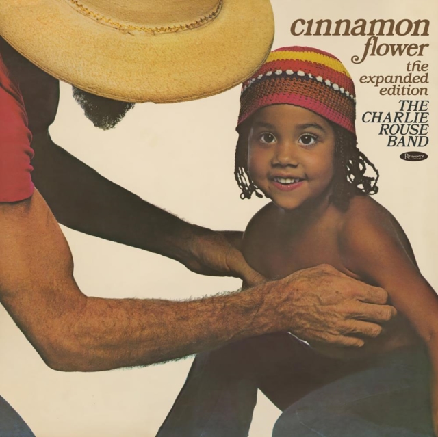 (PRE-ORDER) CHARLIE BAND ROUSE - CINNAMON FLOWER: THE EXPANDED EDITION (180G/2LP) - LP Vinyl