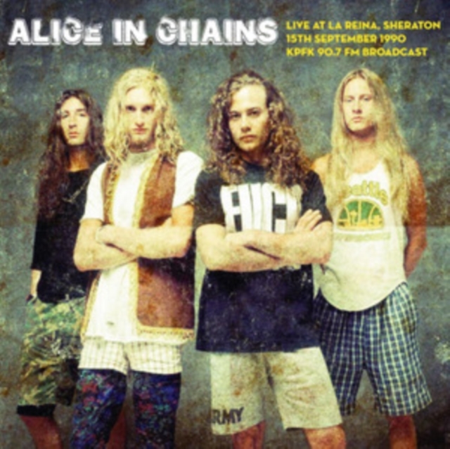 0634438644514-3.jpg ALICE IN CHAINS - LIVE AT LA REINA, SHERATON, 15TH SEPTEMBER 1990 - LP Vinyl