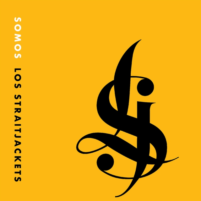 (PRE-ORDER) STRAITJACKETS - SOMOS LOS STRAITJACKETS (YELLOW VINYL) - LP Vinyl