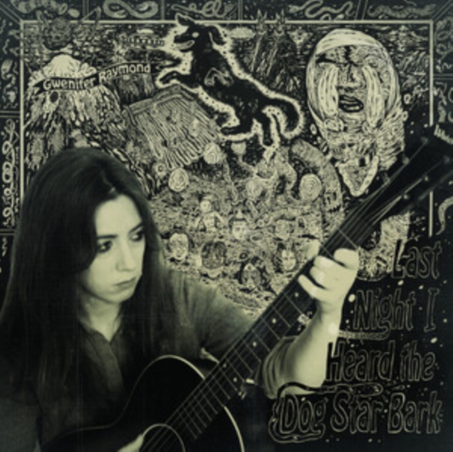 (PRE-ORDER) GWENIFER RAYMOND - LAST NIGHT I HEARD THE DOG STAR BARK - LP Vinyl