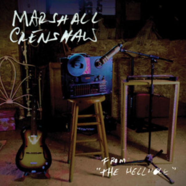 (PRE-ORDER) MARSHALL CRENSHAW - FROM THE HELLHOLE (SUNBURST SPLASH VINYL/2LP) - LP Vinyl