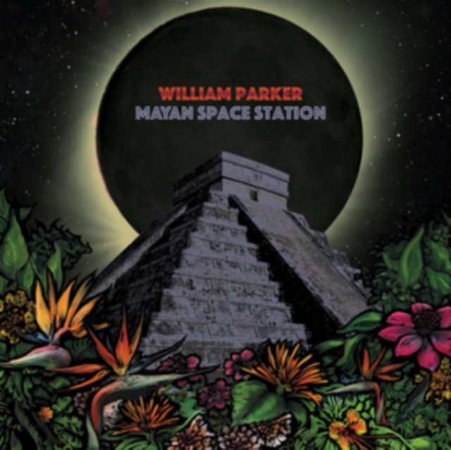 WILLIAM PARKER - MAYAN SPACE STATION - LP Vinyl