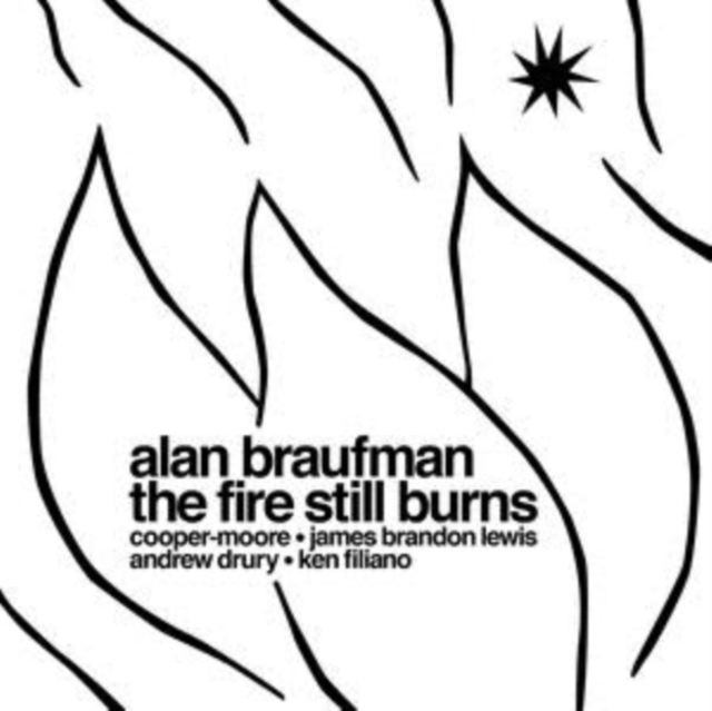 0650384034315.jpg ALAN BRAUFMAN - FIRE STILL BURNS - LP Vinyl