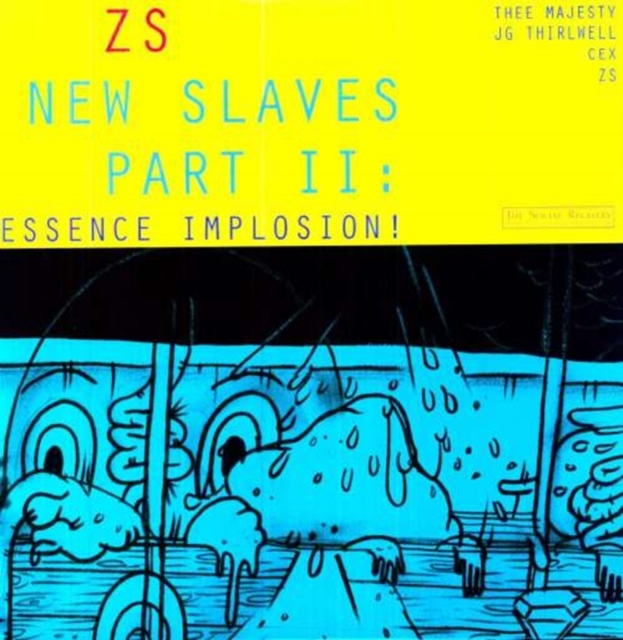 ZS - NEW SLAVES PART II: ESSENCE IMPLOSION - LP Vinyl