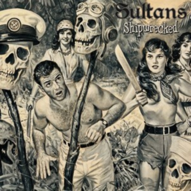 (PRE-ORDER) SULTANS - SHIPWRECKED - LP Vinyl