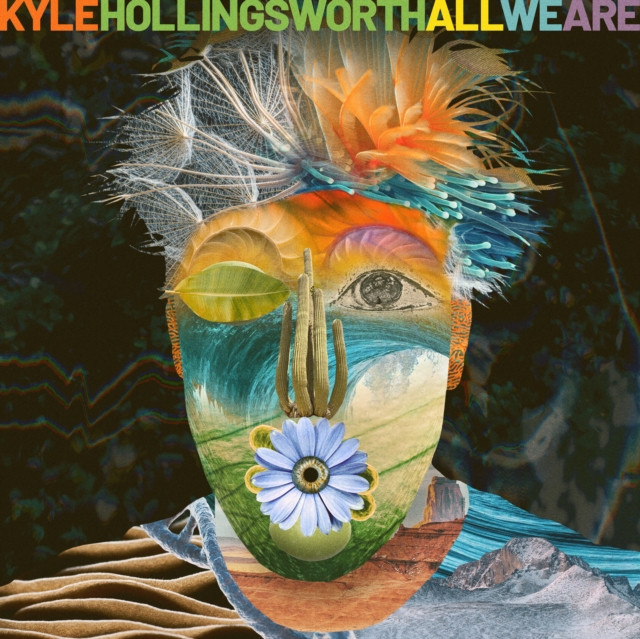 (PRE-ORDER) KYLE HOLLINGSWORTH - ALL WE ARE - LP Vinyl