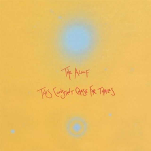 ALOOF - THIS CONSTANT CHASE FOR THRILLS - LP Vinyl