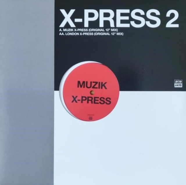 X-PRESS 2 - MUZIK X-PRESS/LONDON X-PRESS (ORIGINAL 12 INCH MIXES) (RSD 2024) - LP Vinyl
