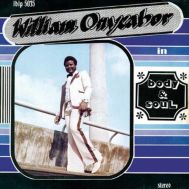 WILLIAM ONYEABOR - BODY & SOUL (CROSS RIVER BASIN BLUE VINYL) - LP Vinyl