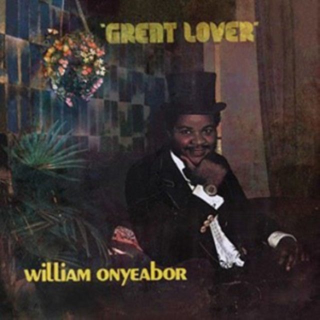 WILLIAM ONYEABOR - GREAT LOVER - LP Vinyl