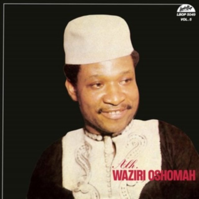 0680899504911-2.jpg ALHAJI WAZIRI OSHOMAH - VOL. 5 - LP Vinyl