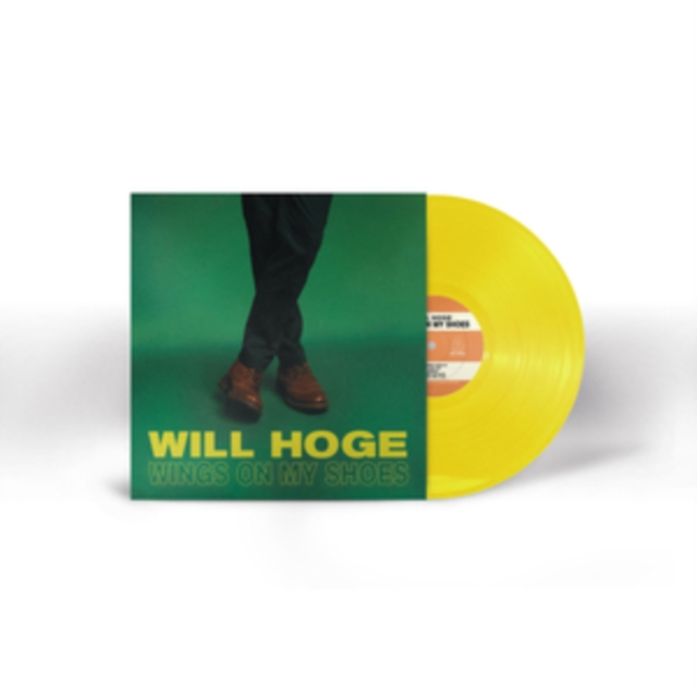WILL HOGE - WINGS ON MY SHOES (CANARY YELLOW VINYL) - LP Vinyl