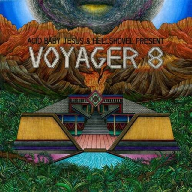 VOYAGER 8 - ACID BABY JESUS & HELLSHOVEL PRESENT - 10 Inch Vinyl