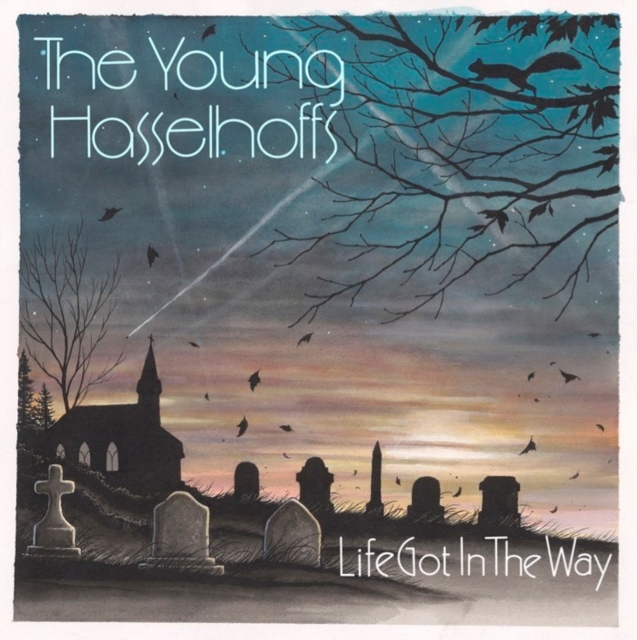 YOUNG HASSELHOFFS - LIFE GOT IN THE WAY - LP Vinyl