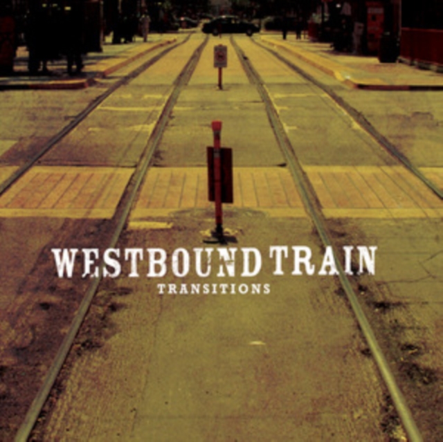 WESTBOUND TRAIN - TRANSITIONS - LP Vinyl