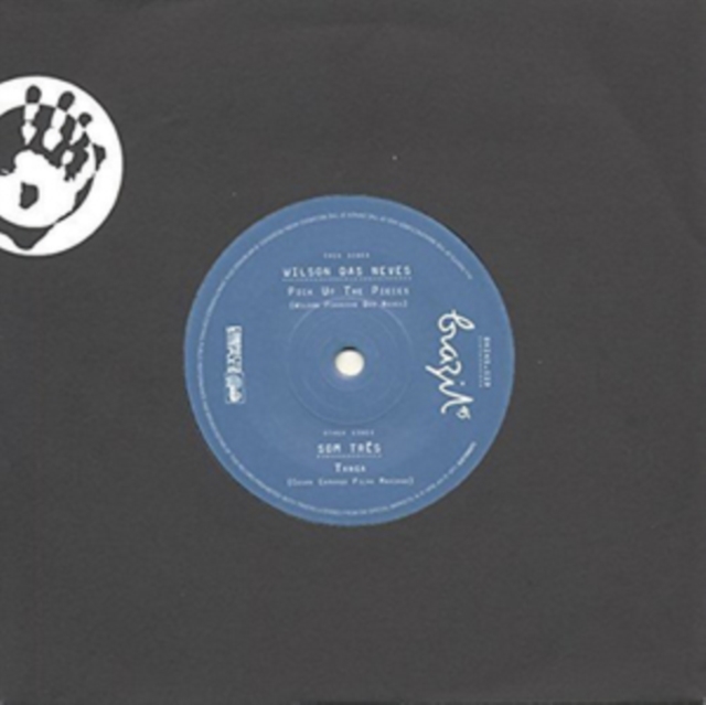 WILSON DAS NEVES - PICK UP THE PIECES / TANGA - 7 inch Vinyl