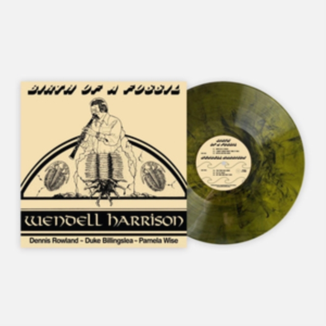 WENDELL HARRISON - BIRTH OF A FOSSIL - LP Vinyl