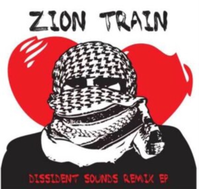 ZION TRAIN - DISSIDENT SOUND - 12 Inch vinyl