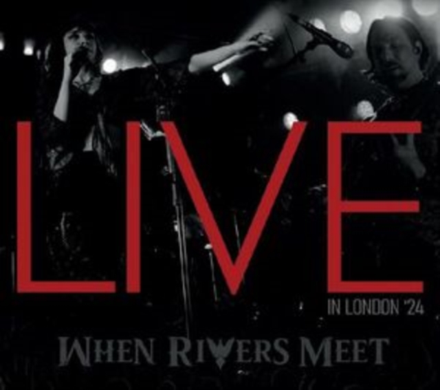 WHEN RIVERS MEET - LIVE IN LONDON 24 - LP Vinyl