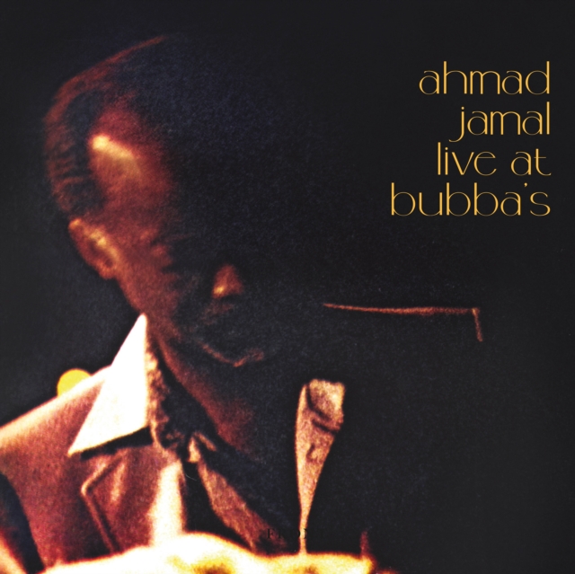 0730167344760-2.jpg AHMAD JAMAL - LIVE AT BUBBA'S - LP Vinyl