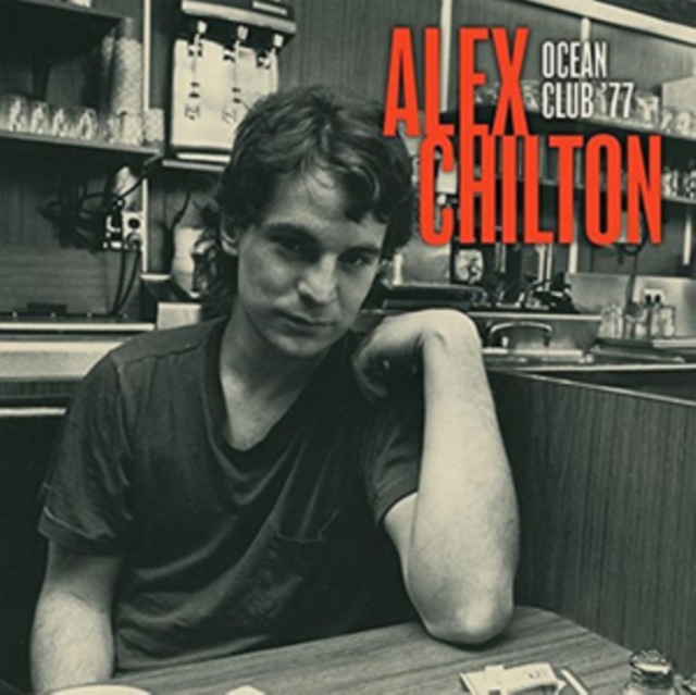 ALEX CHILTON - LIVE AT THE OCEAN CLUB 77 - LP Vinyl
